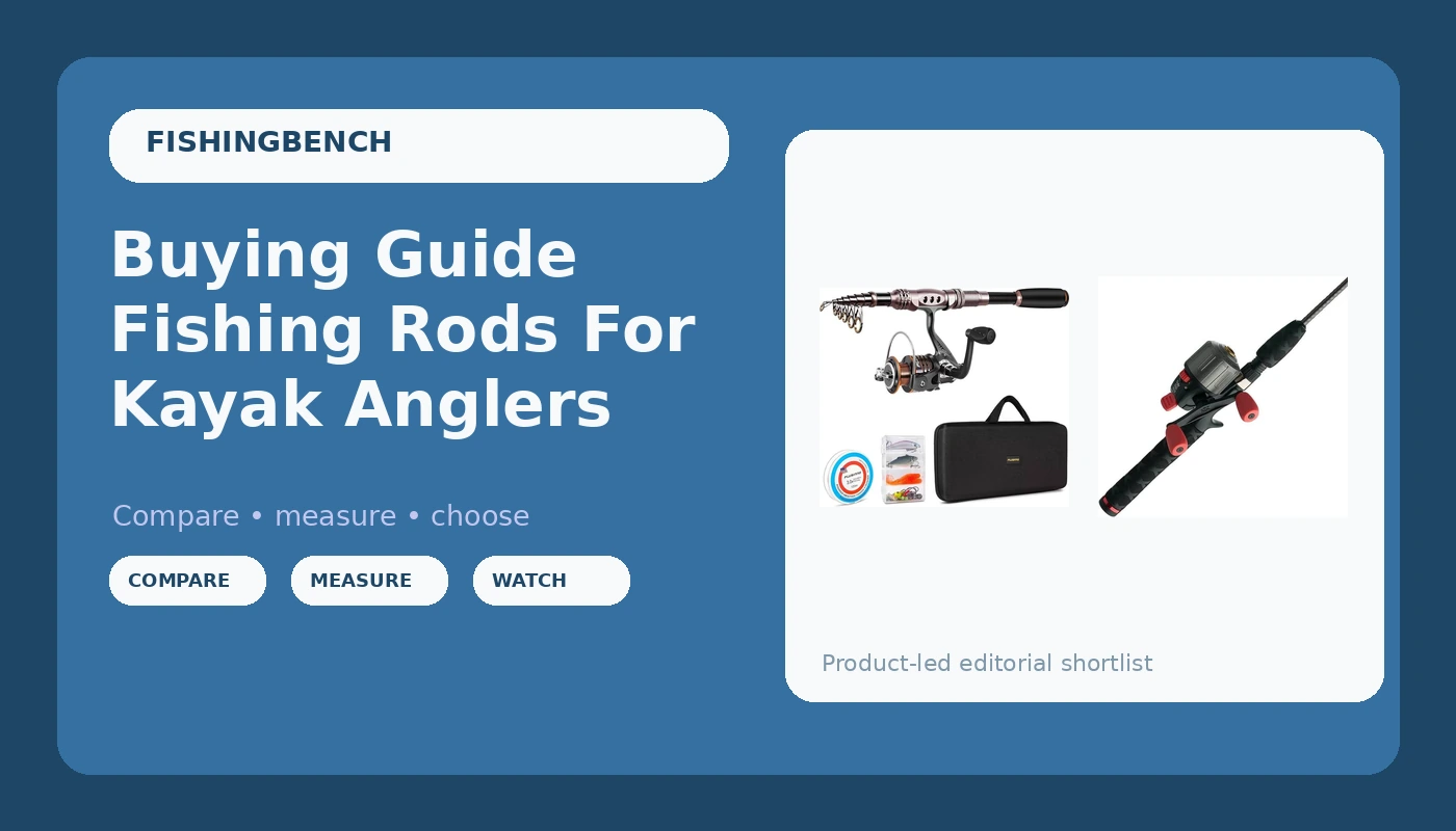 Buying Guide Fishing Rods For Kayak Anglers - FishingBench review with measurements and honest opinion